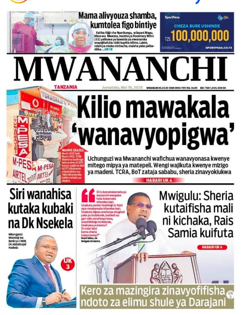 PATA HABARI MOTO MOTO KATIKA MAGAZETI YA LEO JUMATATU MEI 18,2026